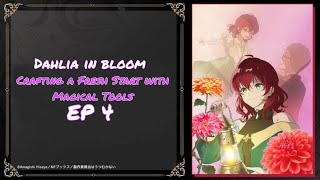 Dahlia in bloom season 1 episode 4 English sub release date [upl. by Arnaud]