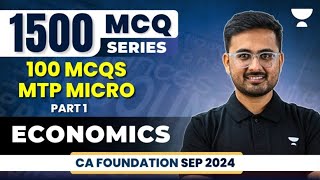 CA Foundation Sep 2024  100 MCQs  MTP Micro  Part 1  Business Economics  Akhilesh Daga [upl. by Leinoto]