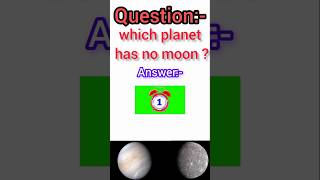 Which planet has no moon education gk gk2024 planets astoria astrology universe moon gk [upl. by Koy]