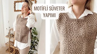 ÖNLÜK SÜVETER YAPIMI  MOTİFLİ SÜVETER YAPIMI 🧶 crochet [upl. by Sucramed]