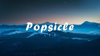 LFZ  Popsicle  House  NCS Release [upl. by Notlrahc]