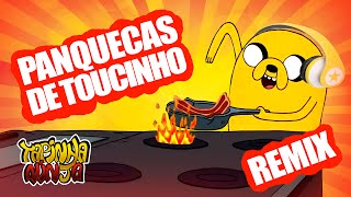 Panquecas de toucinho  Remix [upl. by Baggott177]