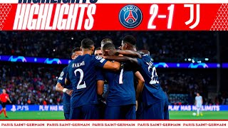 HIGHLIGHTS  PSG 21 Juventus  MBAPPÃ‰ âš½ï¸ [upl. by Gnut]