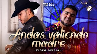 Gerardo Coronel quotEl Jerryquot x El Mimoso  Andas Valiendo Madre Video Oficial [upl. by Leitman]