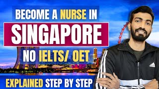 Get a job as Nurse in Singapore without IELTS OET  How to become a registered nurse in Singapore [upl. by Ynffit]