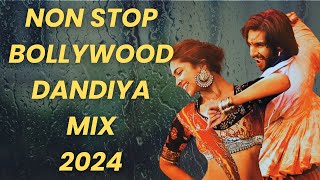 BOLLYWOOD DANDIYA MASHUP  NON STOP HINDI NAVRATRI GARBA SONGS PLAYLIST 2024  BEST OF DANDIYA SONGS [upl. by Joseph232]