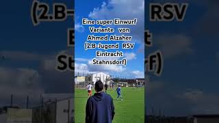 Super Einwurf Variante von Ahmed Alzaher  2BJugend RSV Eintracht Stahnsdorf121024 [upl. by Suravart]