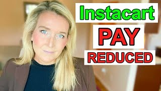 INSTACART Shopper Pay Drastically Reduced [upl. by Artenal924]