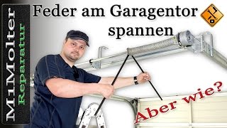 Federn beim Garagentor spannen Sektionaltor [upl. by Tiffi]