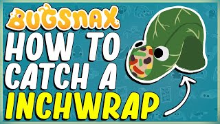 HOW TO CATCH AN INCHWRAP IN BUGSNAX  SHELDA LOSES FAITH  DREAM OF BUGSNAX  FLAVOR FALLS [upl. by Atalaya606]