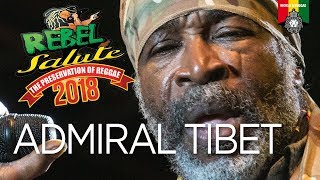 Admiral Tibet Live at Rebel Salute 2018 [upl. by Bowman715]