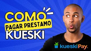 👉 ¿Como pagar tu prestamo en Kueski Guía Definitiva ✅ [upl. by Aivital]