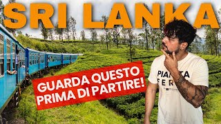 15 COSE che AVREI VOLUTO SAPERE PRIMA DI PARTIRE per lo SRI LANKA [upl. by Noicpesnoc957]