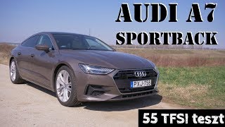 Audi A7 Sportback 55 TFSI teszt  Német CSODA [upl. by Pincas]