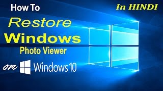 How to Restore Window photo Viewer on Windows 10 IN HINDI [upl. by Coco11]