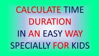 Calculate DURATION OF TIMEEasy Way [upl. by Orvas533]