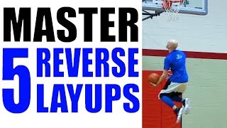 How To REVERSE LAYUP 5 Ways Beginner to Advanced Best Basketball Scoring Moves [upl. by Ecnarwal]