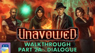 Unavowed Walkthrough Part 2A  Getting to Know the Unavowed amp Gameplay by Wadjet Eye Games [upl. by Kirred]