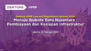 Dentons HPRP Law and Regulations Outlook 2024 [upl. by Auqinet]