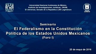 El Federalismo en la Constitución Política de los Estados Unidos Mexicanos 12 IIJUNAM [upl. by Elylrac]