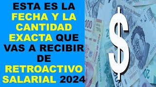 Soy Docente ESTA ES LA FECHA Y LA CANTIDAD EXACTA QUE VAS A RECIBIR DE RETROACTIVO SALARIAL 2024 [upl. by Crellen383]