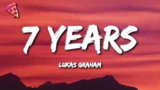 7 Years  Lukas Graham Lyrics [upl. by Ainirtak170]