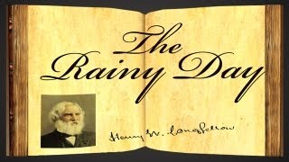 The Rainy Day by Henry Wadsworth Longfellow  Poetry Reading [upl. by Humberto]