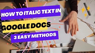 How to Italic Text in Google Docs  3 easy methods  Mathematics planet [upl. by Anad]