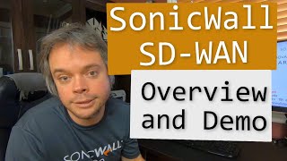 SonicWall SDWAN Overview and demo [upl. by Eliathan582]