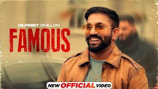 Famous Official Video Dilpreet Dhillon  Preeta  Latest Punjabi Song 2024 New Punjabi Song 2024 [upl. by Nadler]