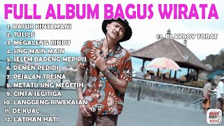 BATUR KINTAMANI  BAGUS WIRATA  FULL ALBUM TERBAIK [upl. by Edithe]