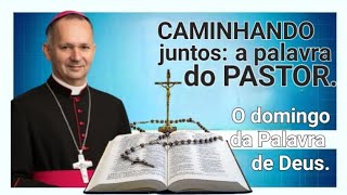 MENSAGEM DE DOM MARCOS O domingo da Palavra de Deus Formação para os Grupos Bíblicos de Reflexão [upl. by Bethesda127]