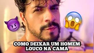 COMO DEIXAR UM HOMEM LOUCO POR VOCÊ [upl. by Kipton]