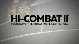 HICOMBAT II®  Aggressive Attack Line Fire Hose [upl. by Notniv]