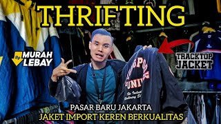 THRIFTING JAKET IMPORT KEREN MURAH BERKUALITAS  PASAR BARU  HEALINGTV [upl. by Geanine44]