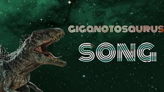 GİGANOTOSAURUS SONG [upl. by Otrebla557]