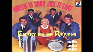 Corry amp De RekelsHuilen Is Voor Jou Te Laat 1970 [upl. by Ymassej]