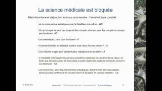 Médecine 20  EHESS 2010  9 La science médicale est bloquée [upl. by Lian151]