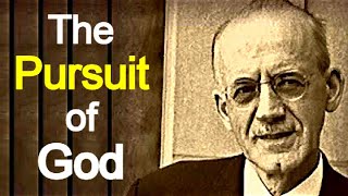 The Pursuit of God  A W Tozer Christian audiobook [upl. by Dobb316]