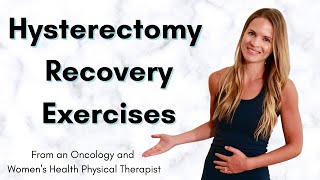 Hysterectomy Recovery  Exercises after Hysterectomy Surgery [upl. by Namlak]