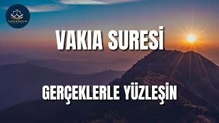 Vakıa Suresi İle Gerçeklerle Yüzleşin  Kuran Dinle [upl. by Waynant18]