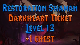 MYTHIC LVL 13 Darkheart Ticket 1 Chest  72 Restoration Shaman PoV [upl. by Yenruoj]