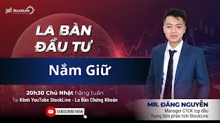 La Bàn Đầu Tư  Nắm giữ [upl. by Nnyleahs]