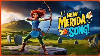 quotNew Merida Song  Brave Highland Adventure with Disney Princess 🏹🎶quot [upl. by Leind254]