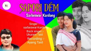 SAPORI DÉM  UKURAM TAID  SARBESWAR KARDONG  NEW MISING COVER SONG 2024  AYANG APPUN [upl. by Shaefer]