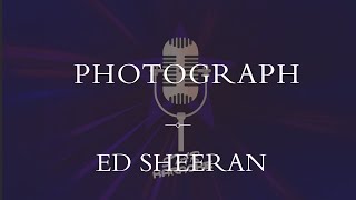 Ed Sheeran  Photograph Karaoke [upl. by Byron]