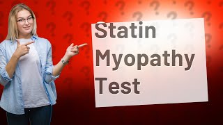 How do you test for statin myopathy [upl. by Ahsiniuq]