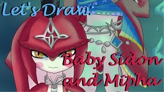 Lets Draw  Baby Sidon and Mipha [upl. by Ellehcear707]