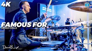 Famous For Drum Cover 4K  Tauren Wells  Daniel Bernard [upl. by Leasa551]