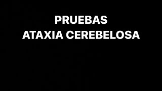 PRUEBAS ATAXIA CEREBELOSA [upl. by Rehoptsirhc947]